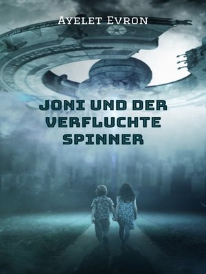 cover image of Joni und der verfluchte Spinner